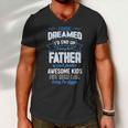 I Never Dreamed Id End Up Being The Father Of Awesome Kids Men V-Neck Tshirt