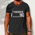 Id Rather Be Fishing Funny Fisherman Tshirt Men V-Neck Tshirt