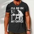 Ill Be In My Office Carpenter Woodworking Tshirt Men V-Neck Tshirt