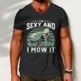 Im Sexy And I Mow It Funny Riding Mower Mowing Gift For Dad Tshirt Men V-Neck Tshirt