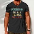 Mens Lacrosse Papa Fathers Day Gift Lacrosse Man Myth Legend Men V-Neck Tshirt