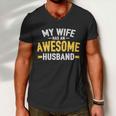 My Wife Has An Awesome Husband Tshirt Men V-Neck Tshirt