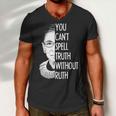 Notorious Rbg You Cant Spell Truth Without Ruth Men V-Neck Tshirt