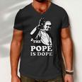 Pope Francis The Pope Is Dope Tshirt Men V-Neck Tshirt