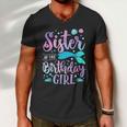 Sister Of The Birthday Girl Mermaid Party Family Matching Men V-Neck Tshirt