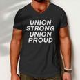 Union Strong Union Proud Labor Day Union Worker Laborer Gift Men V-Neck Tshirt