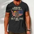 We Dont Know Them All But We Owe Them All Veterans Day Men V-Neck Tshirt