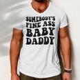 Somebodys Fine Ass Baby Daddy Men V-Neck Tshirt