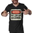 May Contain Alcohol Funny Alcohol Drinking Party  Men V-Neck Tshirt
