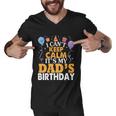 Baloons And Cake I Cant Keep Calm Its My Dads Birthday Cute Gift Men V-Neck Tshirt