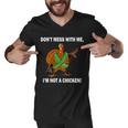 Dont Mess With Me Im Not A Chicken Turkey Gun Tshirt Men V-Neck Tshirt
