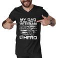 My Dad Veteran My Hero Veteran Support Funny Fathers Day Men V-Neck Tshirt