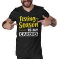 Testing Season Is My Cardio Shirt Funny Elementary Teacher Men V-Neck Tshirt