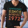 Awesome Since August 1972 50 Years Birthday  Men V-Neck Tshirt