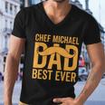Chef Michael Dad Best Ever V2 Men V-Neck Tshirt