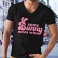 Easter Some Bunny Needs Wine Men V-Neck Tshirt