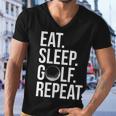 Eat Sleep Golf Repeat Tshirt Men V-Neck Tshirt