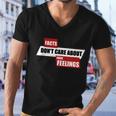 Facts Dont Care About Your Feelings Ben Shapiro Show Tshirt Men V-Neck Tshirt