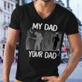Firefighter Funny Firefighter My Dad Your Dad For Fathers Day Men V-Neck Tshirt
