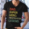Firefighter Vintage Style Dad Hero Firefighter Legend Fathers Day Men V-Neck Tshirt