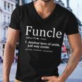 Funcle Definition Another Term For Uncle Just Way Cooler Men V-Neck Tshirt