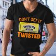 Funny Dont Get It Twisted Tea Meme Men V-Neck Tshirt