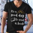 Funny Its Good Day To Read Book Funny Library Reading Lover Men V-Neck Tshirt
