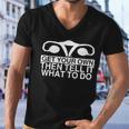 Get Your Own Then Tell It What To Do Men V-Neck Tshirt