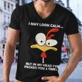 I May Look Calm But In My Head Ive Pecked You 3 Times Tshirt Men V-Neck Tshirt