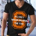 Ill Only Wear Orange For You Cleveland Football Men V-Neck Tshirt