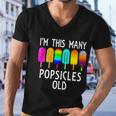 Im This Many Popsicles Old Funny 6Th Birthday Popsicle Gift Men V-Neck Tshirt