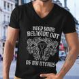 Keep Your Religion Out Of My Uterus Funny Pros Choices Men V-Neck Tshirt