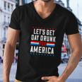 Let’S Get Day Drunk For America Funny 4Thof July Men V-Neck Tshirt