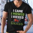 Mens I Came I Mowed I Kicked Grass Funny Lawn Mowing Gardener Men V-Neck Tshirt
