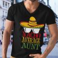 Nacho Average Aunt V2 Men V-Neck Tshirt