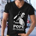 Pope Francis The Pope Is Dope Tshirt Men V-Neck Tshirt