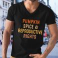 Pumpkin Spice Reproductive Rights Gift Fall Feminist Choice Funny Gift Men V-Neck Tshirt