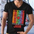 Science Is My Jam Proud Teacher Quote Graphic Shirt Men V-Neck Tshirt