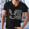 Shout Out To My Peeps Funny Easter Bunny Design Men V-Neck Tshirt