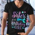 Sister Of The Birthday Girl Mermaid Party Family Matching Men V-Neck Tshirt