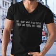 There Are People Outside Funny Meme Men V-Neck Tshirt