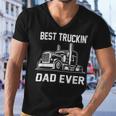 Trucker Trucker Best Truckin Dad Ever Truck Driver Men V-Neck Tshirt