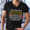 You Cant Fix Stupid But The Hats Sure Make It Easy To Identify Funny Tshirt Men V-Neck Tshirt