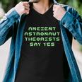 Ancient Astronaut Theorists Says Yes Tshirt Men V-Neck Tshirt