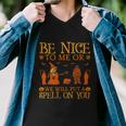 Be Nice To Me Or We Will Put A Spell On You Halloween Quote Men V-Neck Tshirt