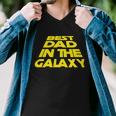 Best Dad In The Galaxy Fathers Day Tshirt Men V-Neck Tshirt
