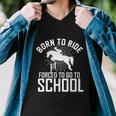 Born To Ride Horseback Riding Equestrian Gift For Women Gift Men V-Neck Tshirt