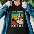 Cat Show Me Your Kitties Funny Cats Lover Vintage Men V-Neck Tshirt