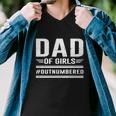 Dad Of Girls Outnumbered Fathers Day Cool Gift Men V-Neck Tshirt