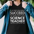 Do What Your Science Teacher Told You Tshirt Men V-Neck Tshirt
